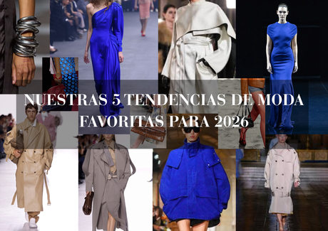Nuestras 5 Tendencias de Moda Favoritas para 2026